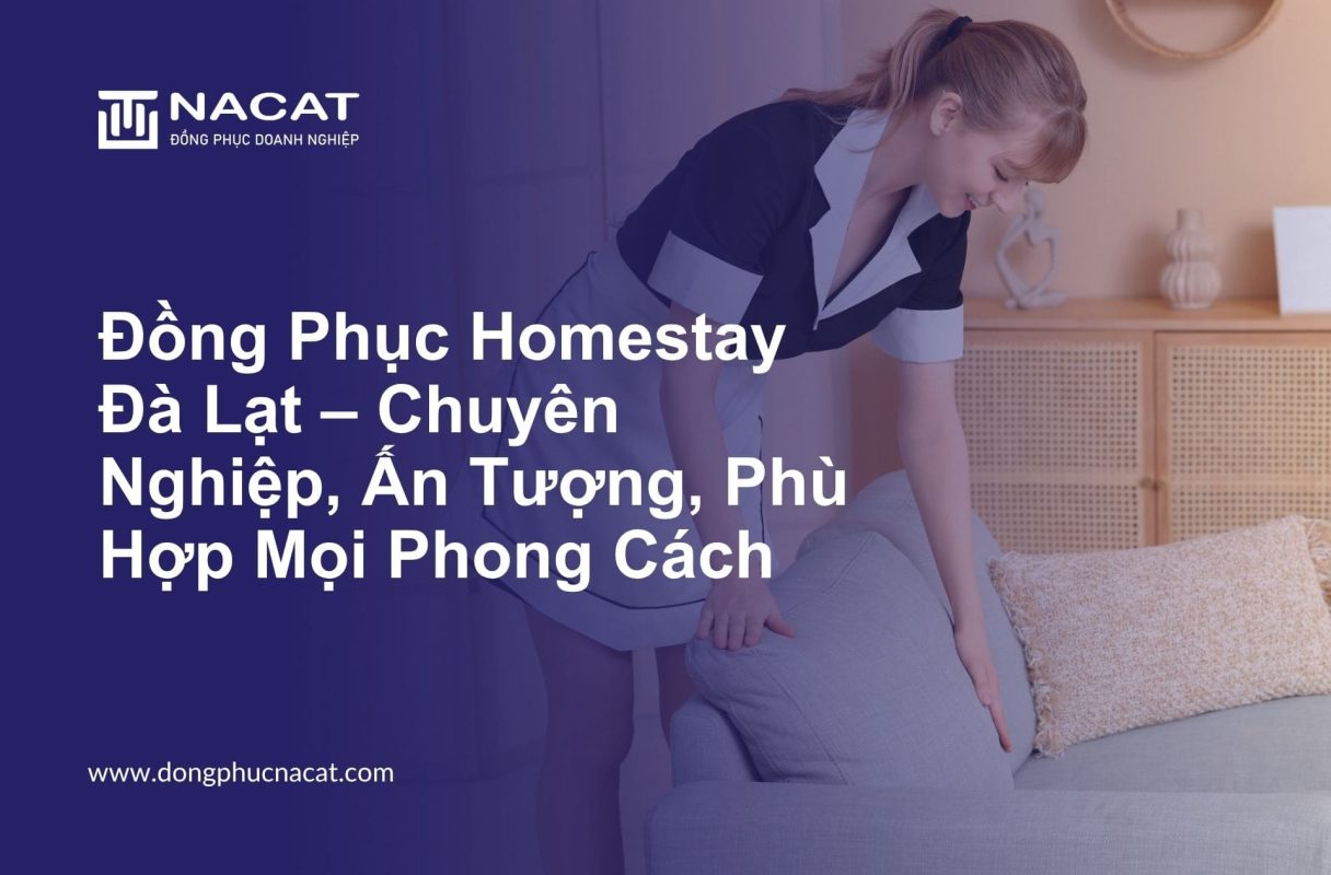 Đồng Phục Homestay Đà Lạt – Chuyên Nghiệp, Ấn Tượng, Phù Hợp Mọi Phong Cách