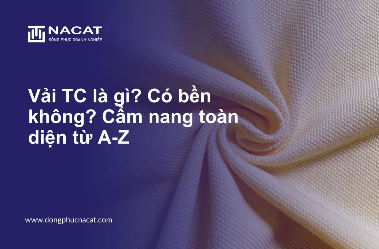 Vải TC là gì Có bền không Cẩm nang toàn diện từ A-Z